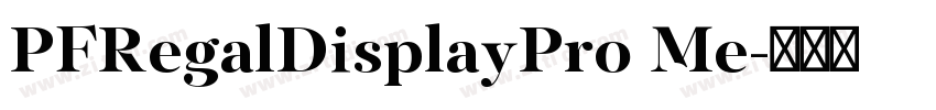 PFRegalDisplayPro Me字体转换